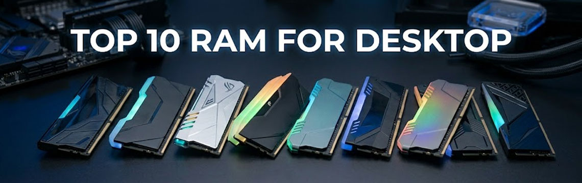 Top 10 RAM for Desktop PC